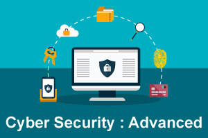 Cyber Security advanced